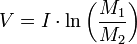 V = I \cdot \ln \left( \frac{M_{1}}{M_{2}} \right)